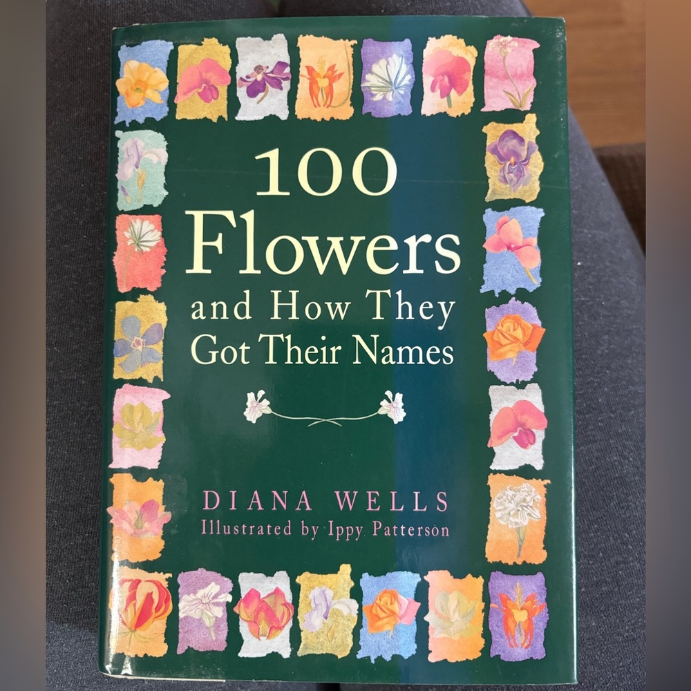 100 Flowers and How They Got Their Names - hardback